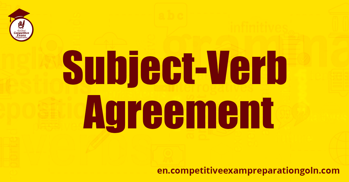 Subject-Verb Agreement