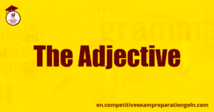 The Adjective The Adjective
