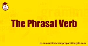 The Phrasal Verb The Phrasal Verb