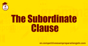 The Subordinate Clause The Subordinate Clause